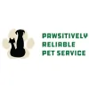 Pawsitively Reliable Pet Service